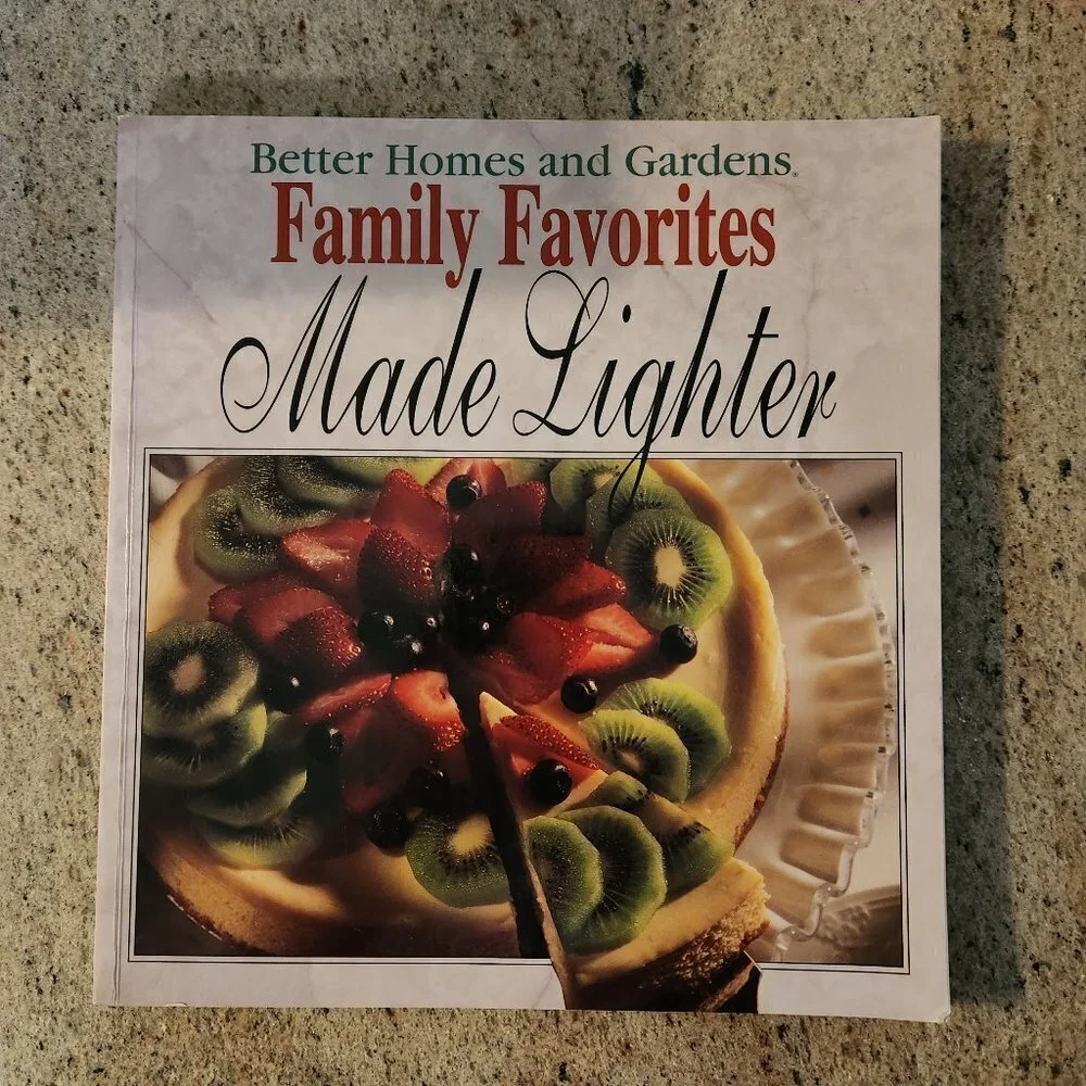 Better Homes and Gardens Family Favorites Made Lighter Cookbook